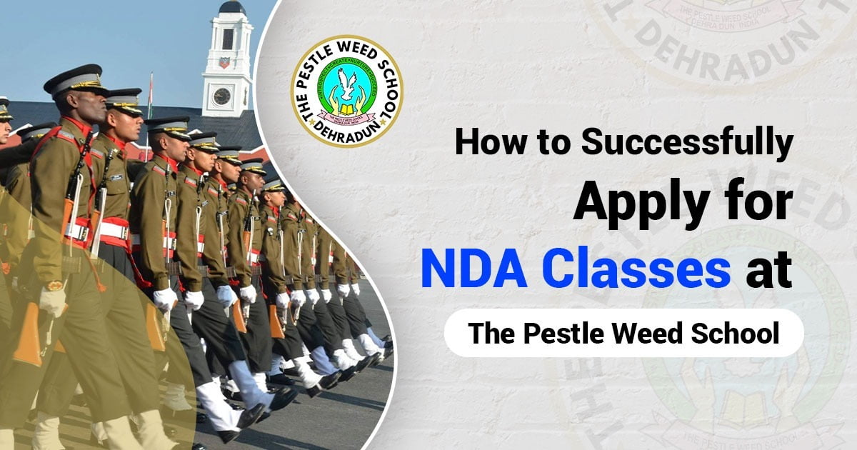 How to Apply Successfully for NDA Classes at The Pestle Weed School
