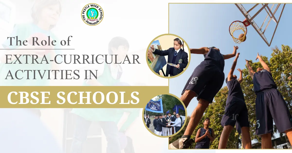 The Role of Extracurricular Activities in CBSE Schools