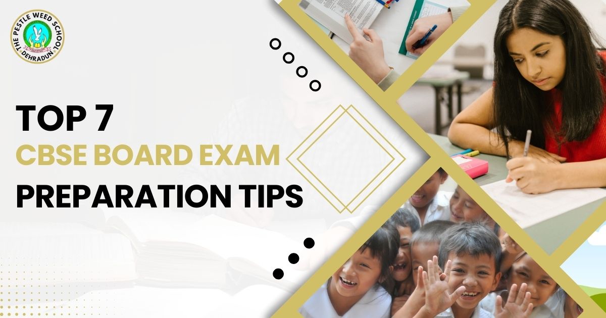 Top 7 CBSE Board Exam Preparation Tips